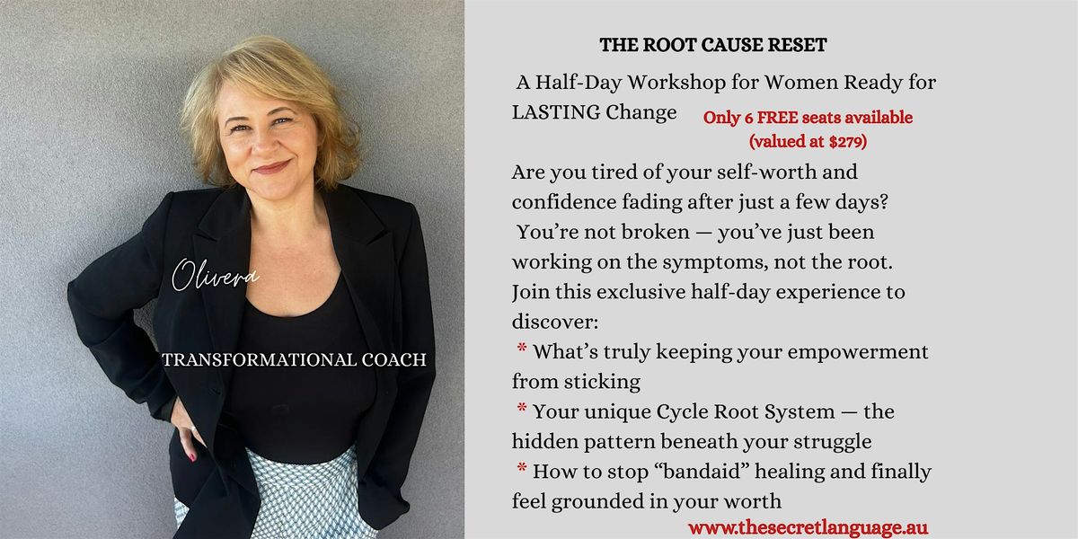 The Root Cause Reset: Exclusive Half-Day Workshop for Women Ready to Rise
