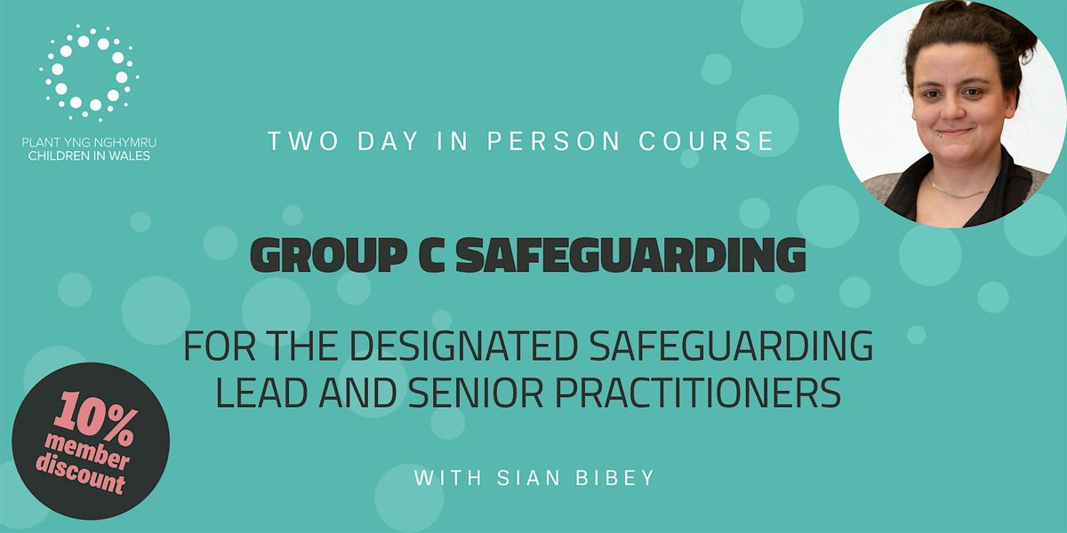 Group C Safeguarding for the Designated Person & Senior Practitioners