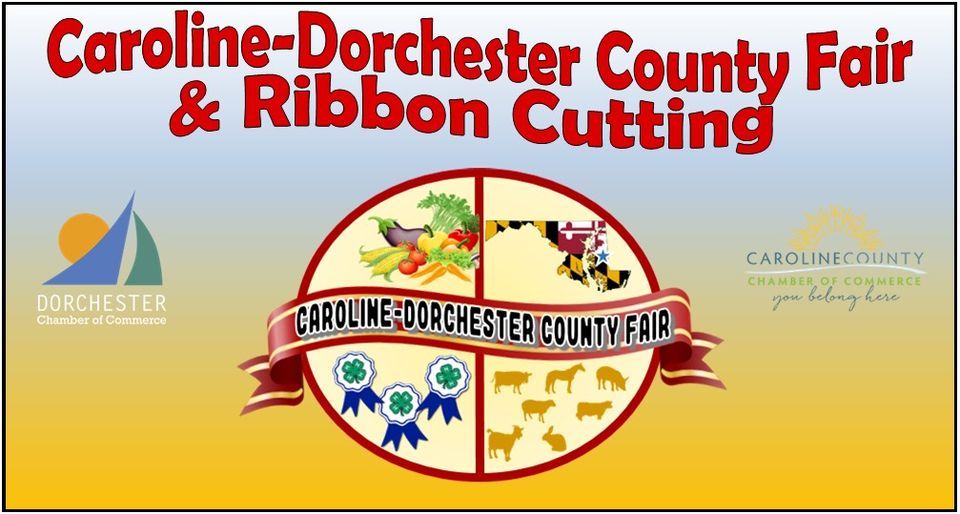 2022 Caroline Dorchester County Fair Ribbon Cutting Caroline