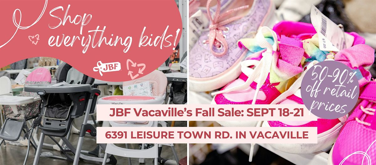 Just Between Friends of Vacaville Kids Consignment Sale