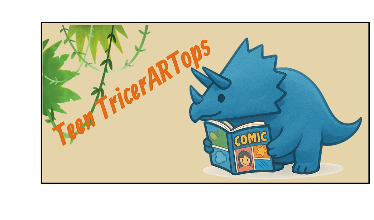 Unearth a Story: Teen TricerARTops