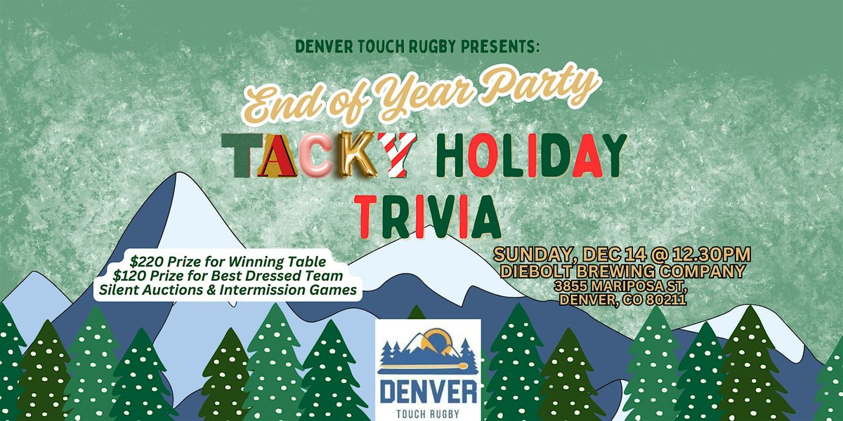 DENVER TOUCH RUGBY PRESENTS: TACKY HOLIDAY TRIVIA