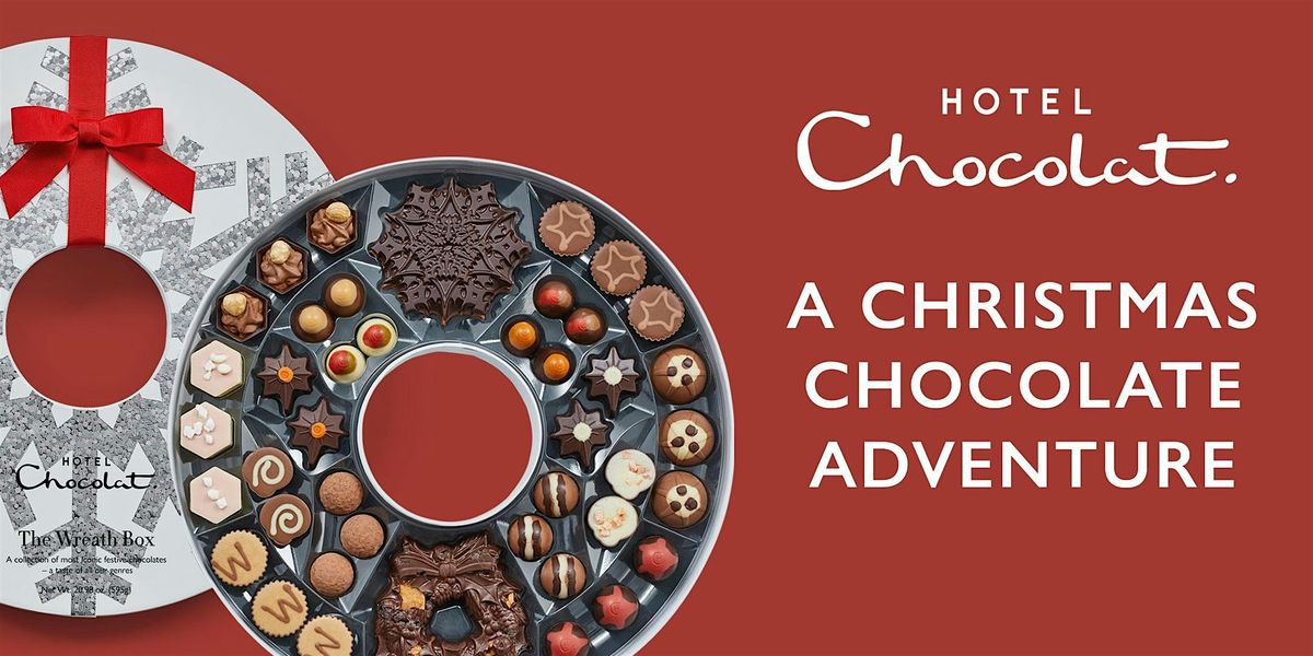 A Christmas Chocolate Adventure - Bury