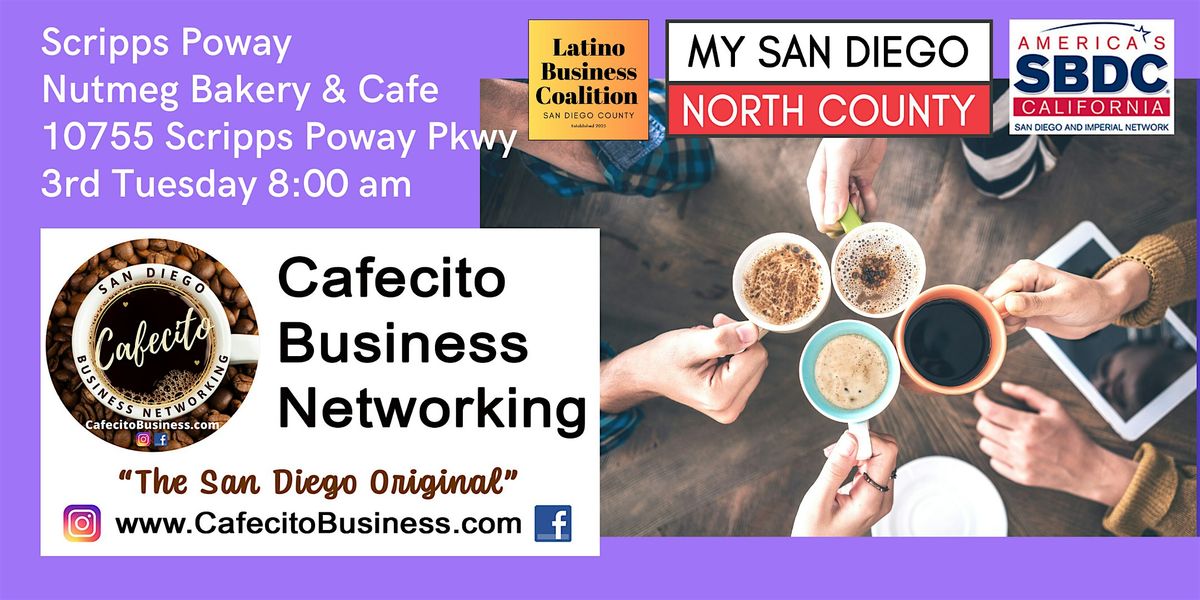 Cafecito Business Networking Scripps Poway - 3rd Tuesday Oct