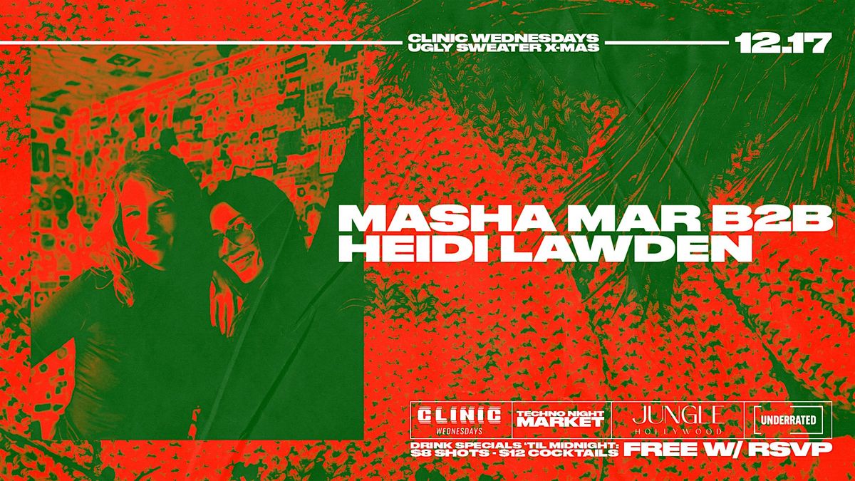 Jungle hollywood Presents Clinic Ugly Sweater Masha Mar b2b Heidi Lawden