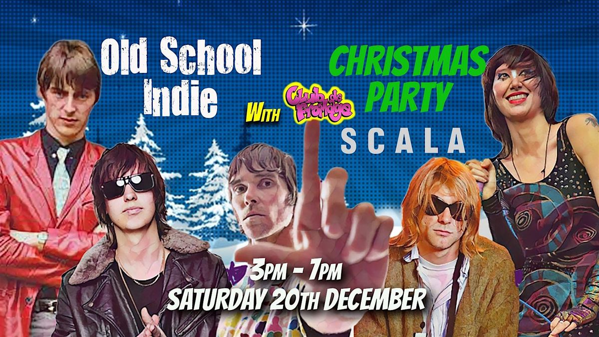 Old School Indie Daytime Xmas Party: 20 December, 3pm-7pm (Over 30s only)