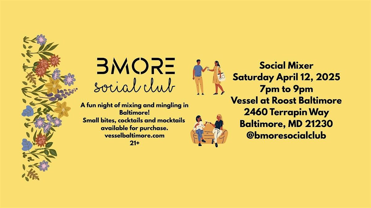 @BMoreSocial Club Social Mixer