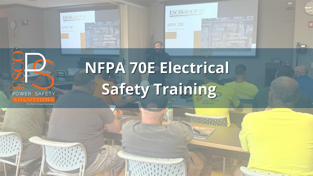 ESCO Power & Safety NFPA 70E Electrical Safety Training Class