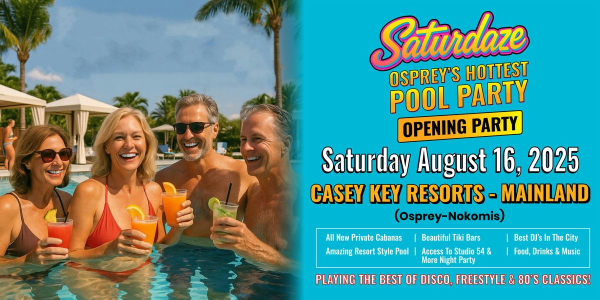 Saturdaze Osprey\u2019s Hottest Pool Party