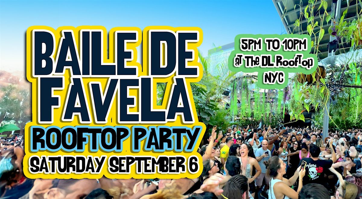 Baile De Favela Summer Closing Rooftop Party