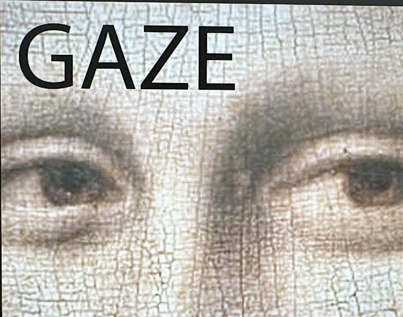 GAZE - Art Appreciation Meditation Immersion.