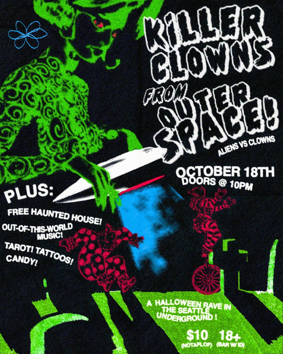 KILLER CLOWNS FROM OUTER SPACE: alien-clown rave - W\/ HAUNTED HOUSE!