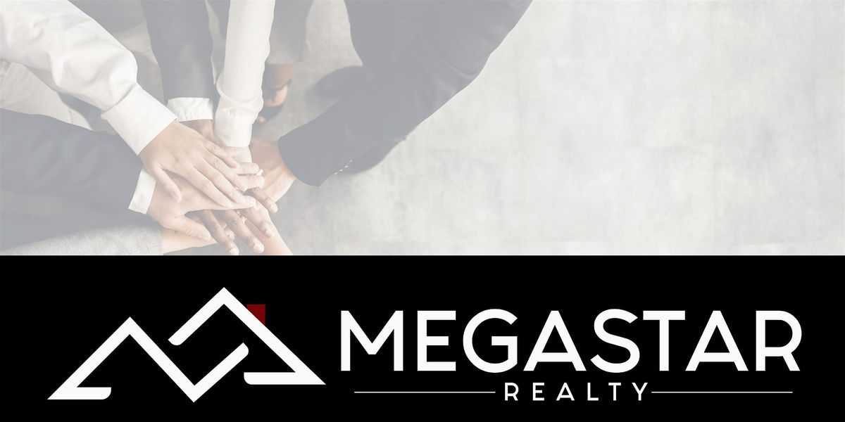 Lunch & Learn: The Brokerage That Helps You Win- Megastar Realty