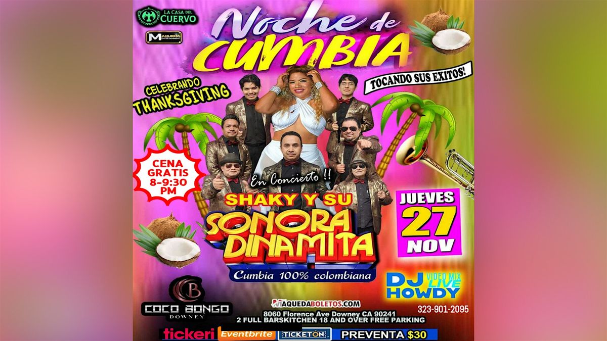 Noche de Cumbia Sonora Dinamita En Downey ***FREE DINNER**