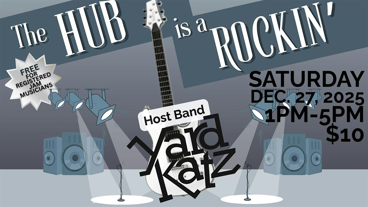 Saturday Jam Hosted by Yard Katz @ The Hub On Martin