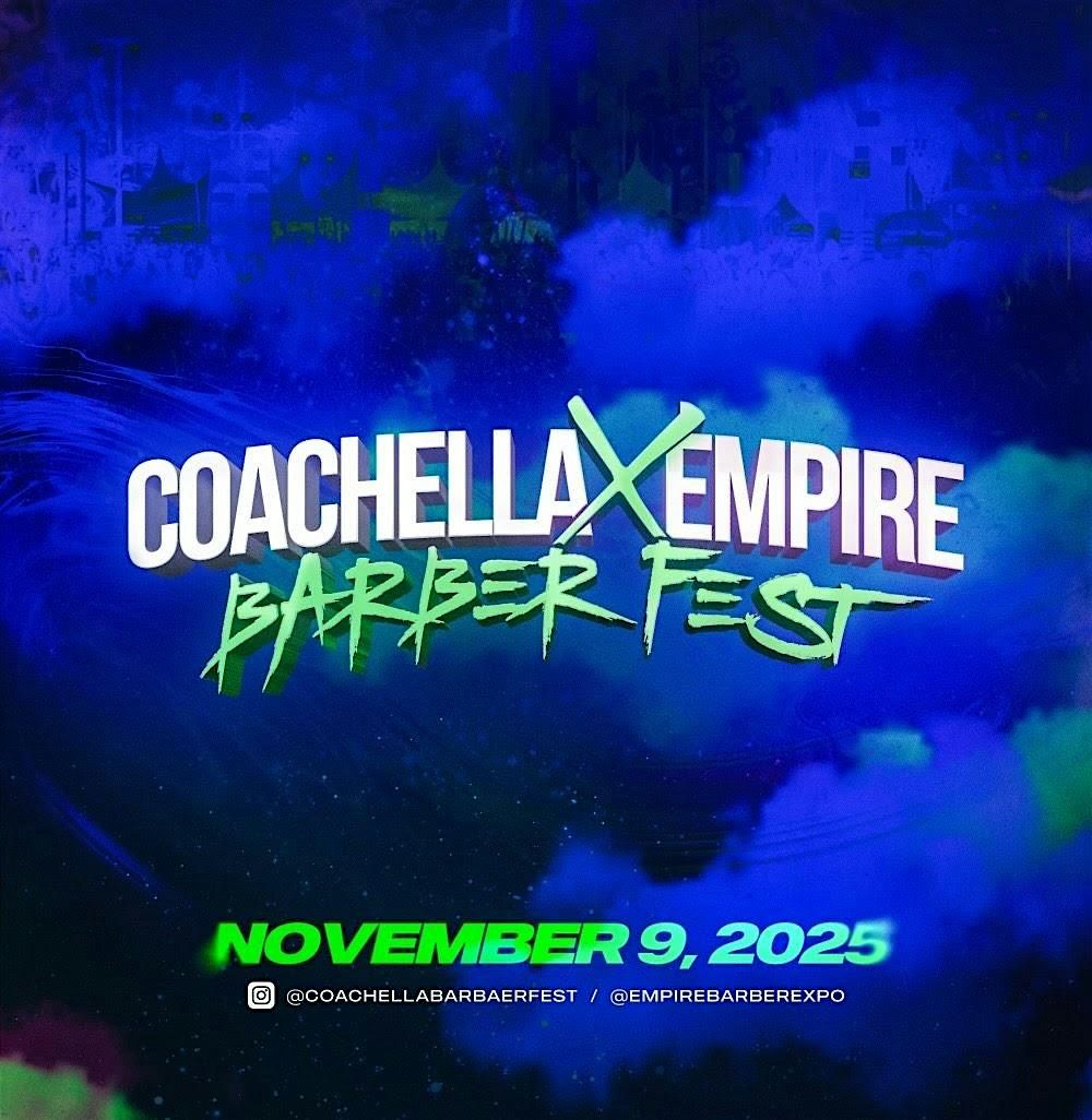 Coachella X Empire Barber Fest