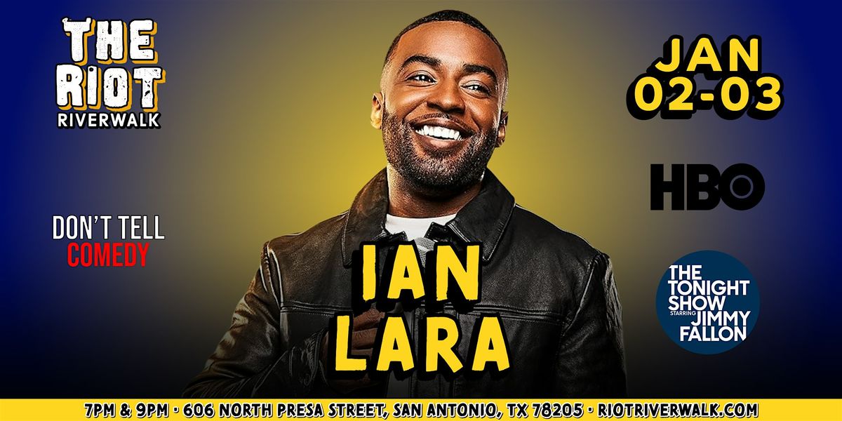 Comedian Ian Lara Live in San Antonio at Riot Riverwalk Comedy Club