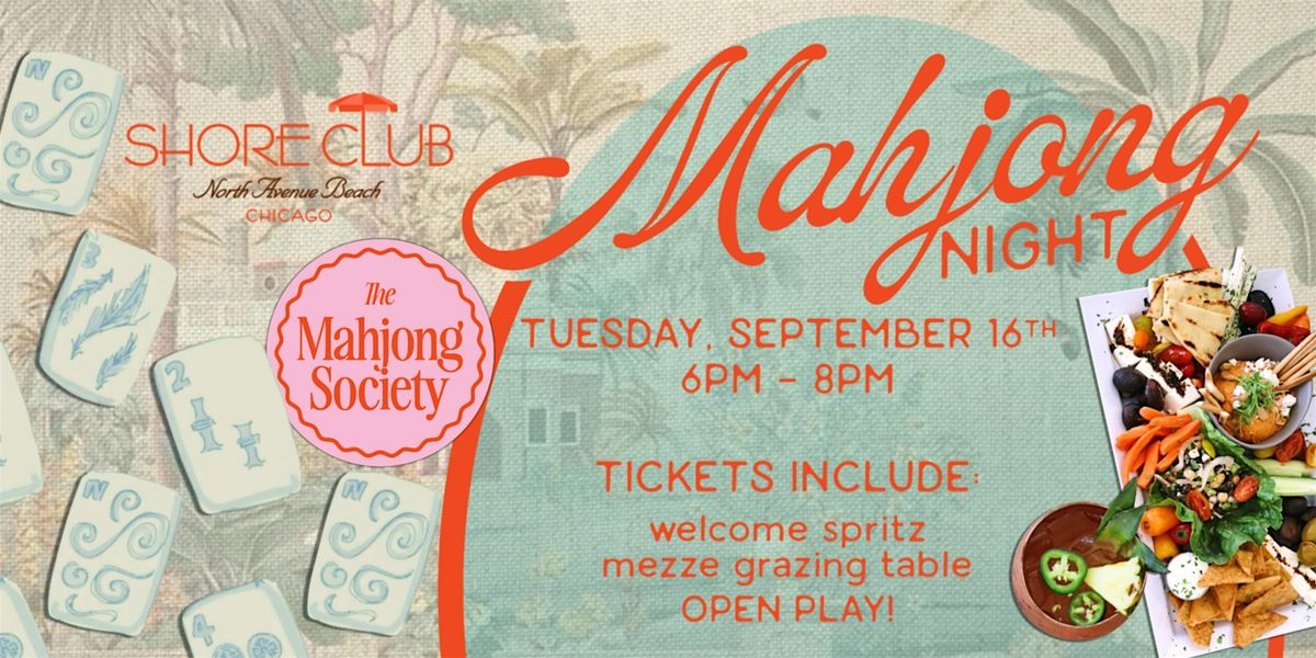 Mahjong Open Play Night at Shore Club Chicago!