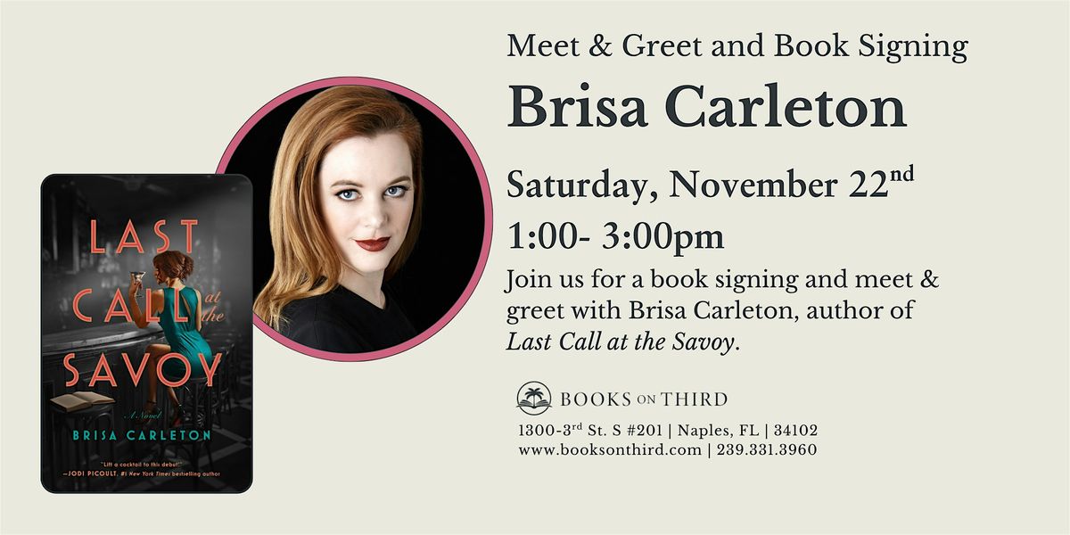 Book Signing with Brisa Carleton-  Last Call at the Savoy