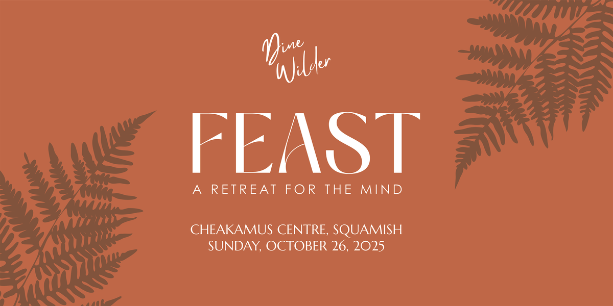 FEAST - A Retreat For The Mind
