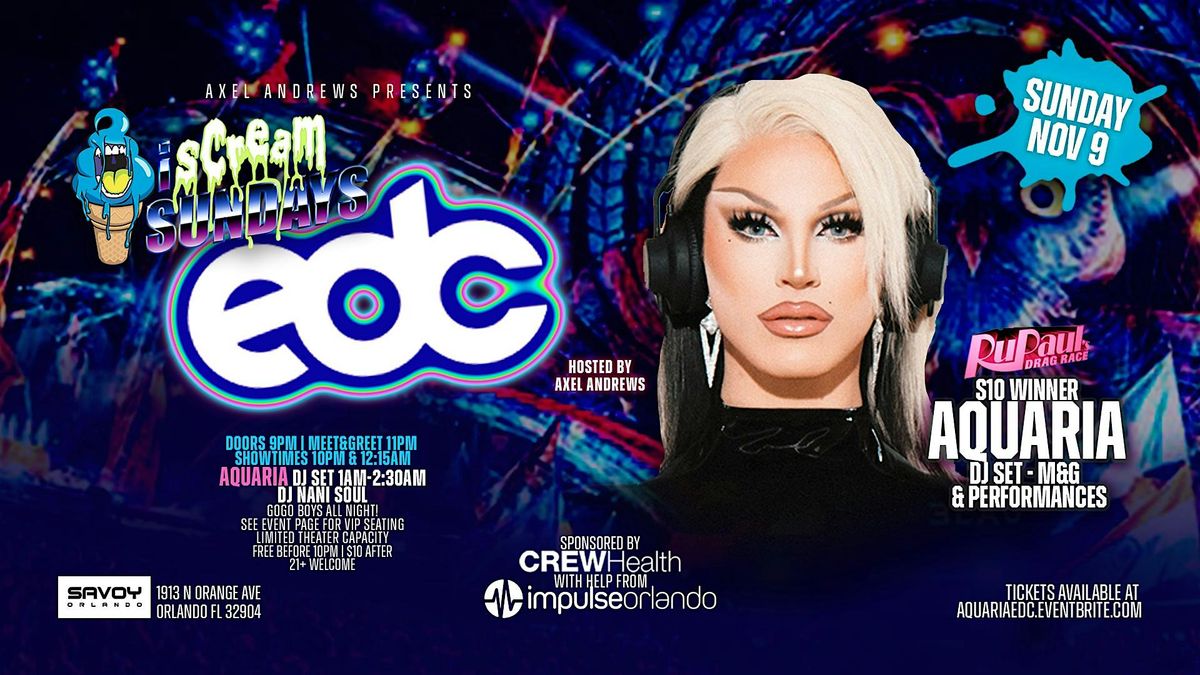 AQUARIA EDC ORLANDO WEEKEND -  Sun NOV 9