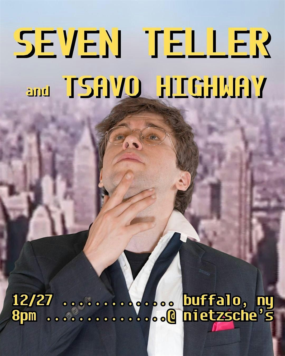 Seven Teller & Tsavo Highway @ Nietzsche's - 12.27.2025