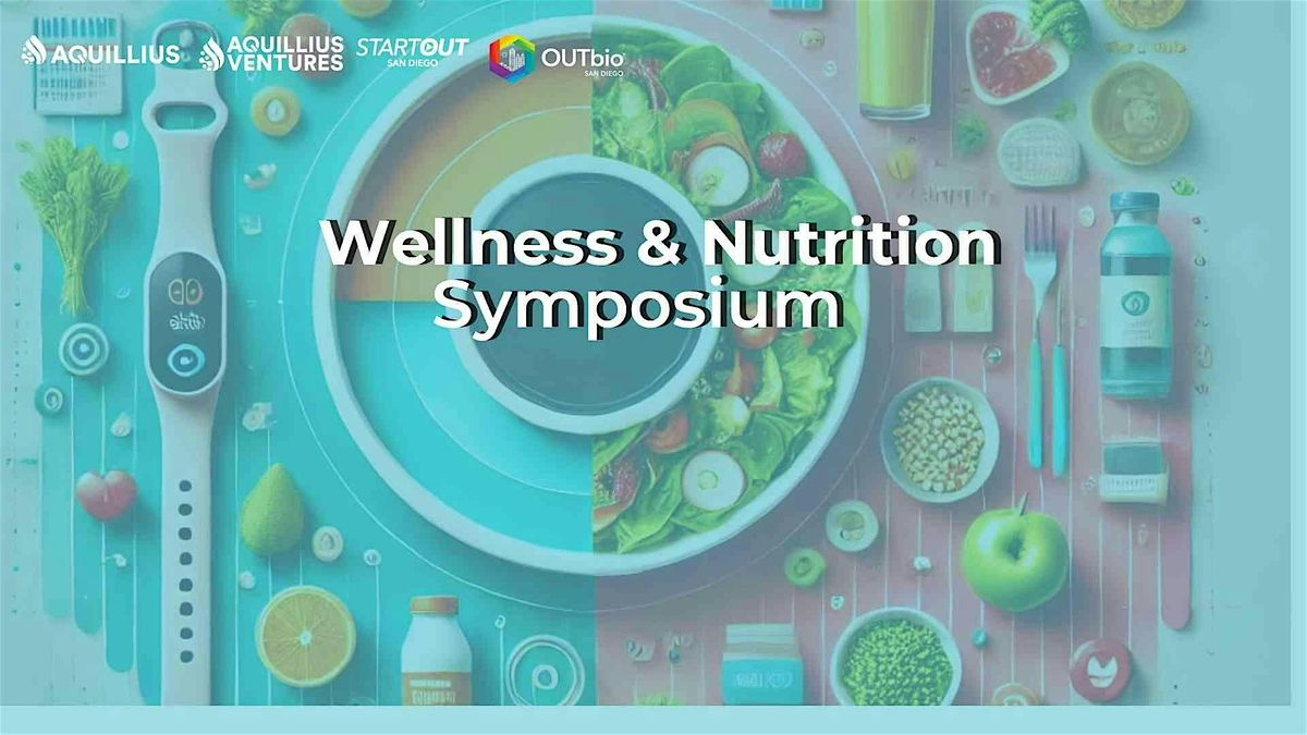 Wellness & Nutrition Symposium