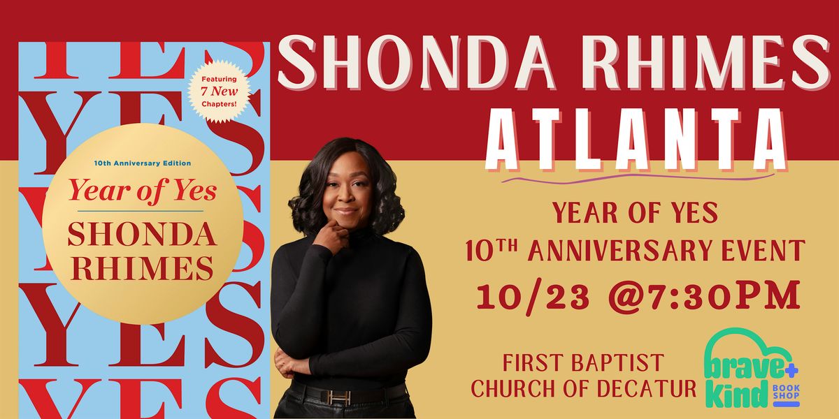 10th Anniversary Celebration with SHONDA RHIMES, The Year of Yes