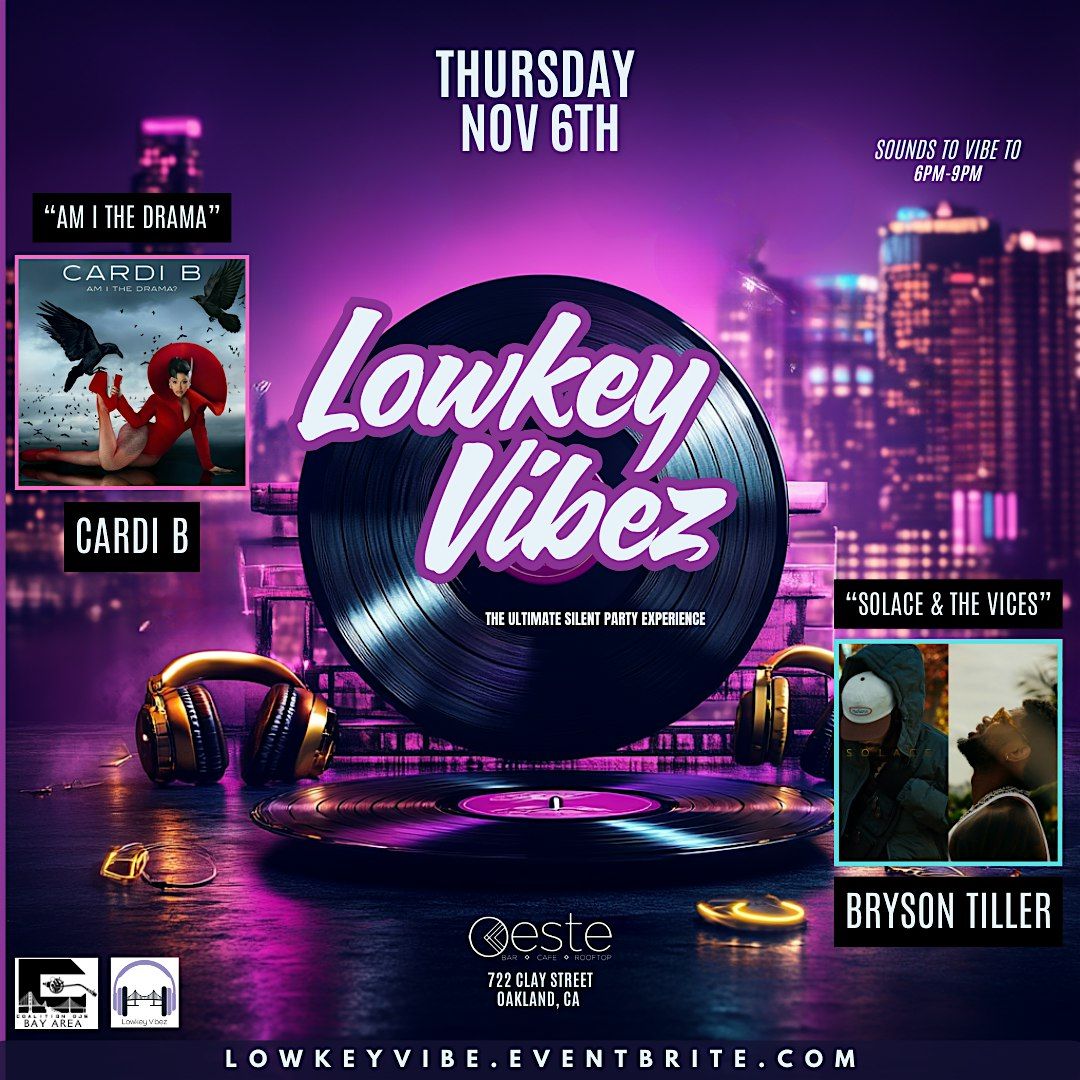 NEW!  Lowkey Vibez  - A Silent Disco Party | Bryson Tiller VS Cardi B