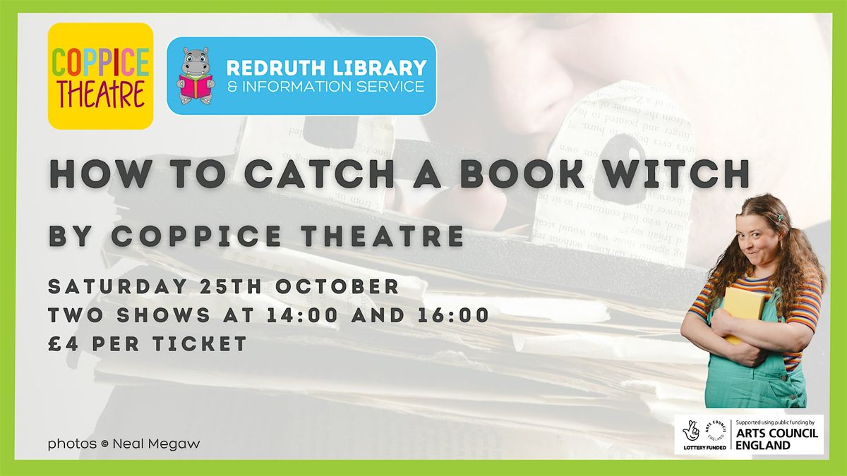How to Catch a Book Witch by Coppice Theatre session 1 at Redruth ...