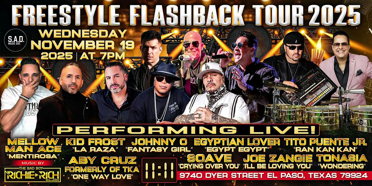 FREESTYLE FLASHBACK TOUR 2025 EL PASO,TEXAS!