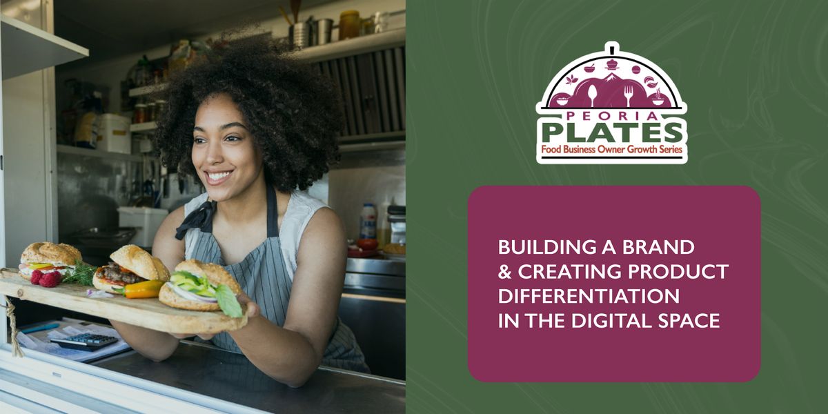 Peoria Plates: Food Business Owner Growth Series