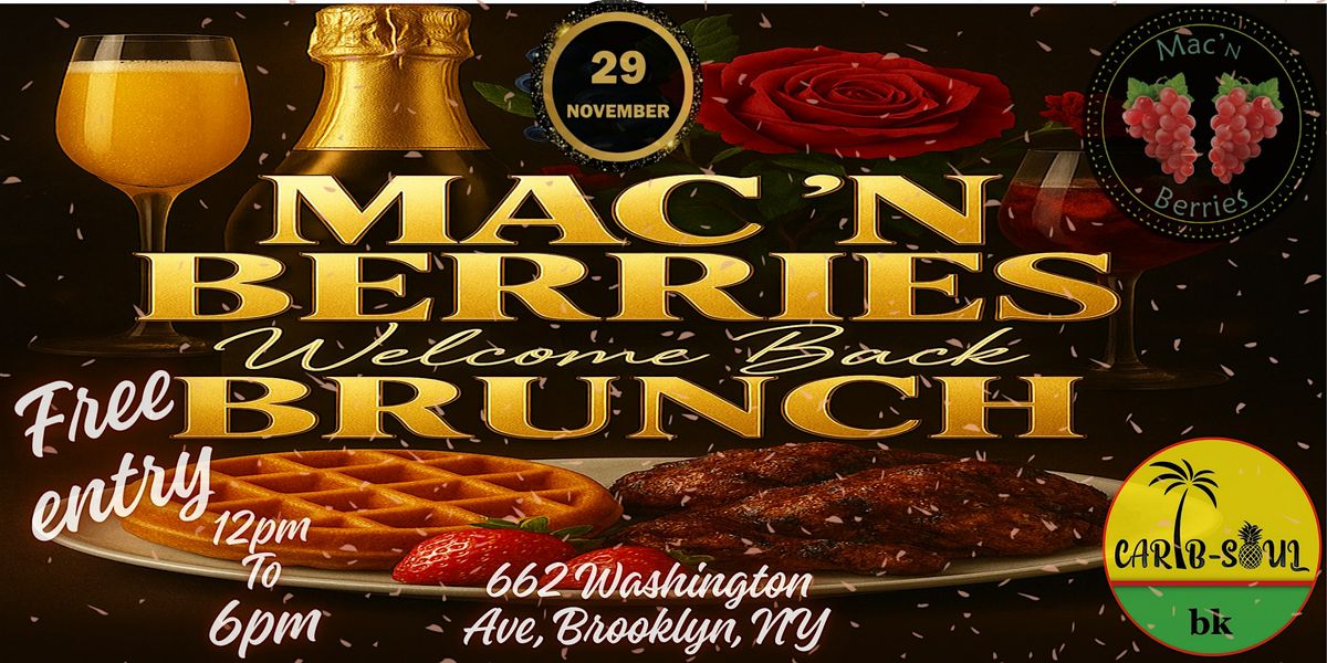 Mac'N Berries Welcome Back Brunch