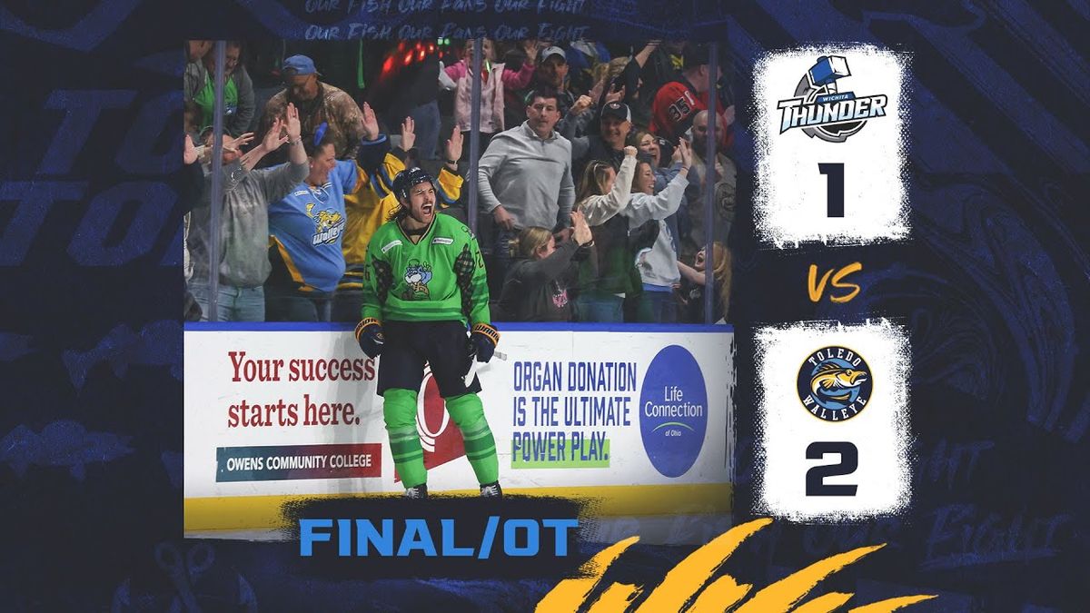 Toledo Walleye vs. Wichita Thunder