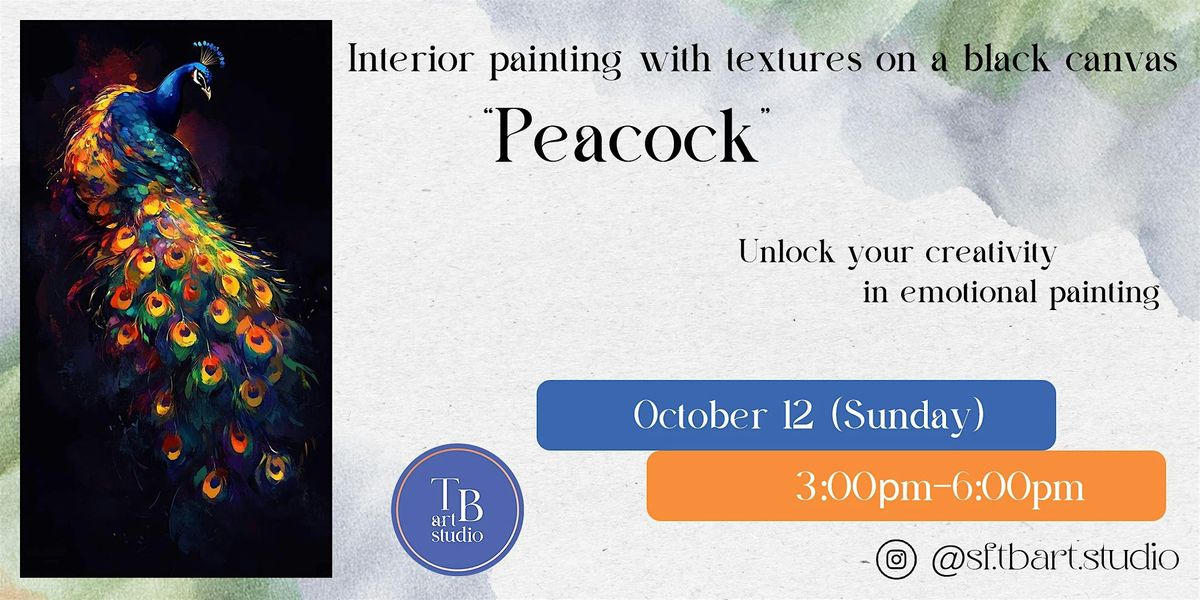 Sip&paint Interior painting with textures on a black canvas \u201cPeacock\u201d