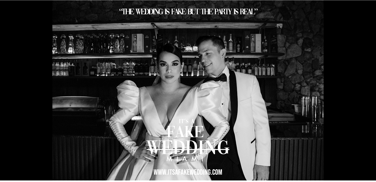 ITS A FAKE WEDDING MIAMI