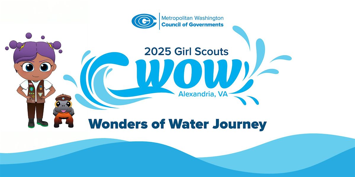Girl Scouts 2025 WOW Wonders of Water Journey Event