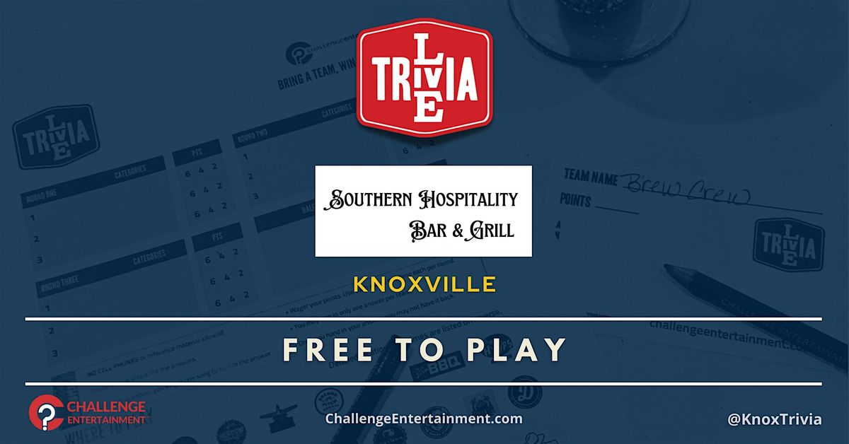 Live Trivia Nights at Southern Hospitality Bar & Grill - Knoxville