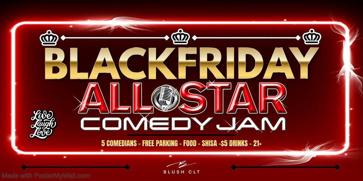 Black Friday: Charlotte All-Star Comedy Jam