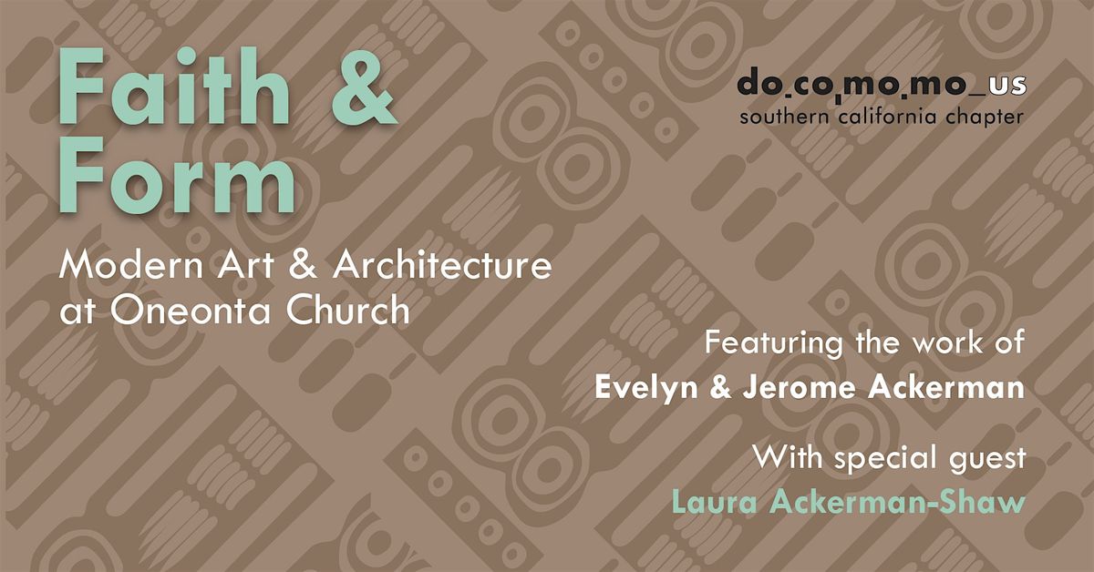 Faith & Form: Modern Art & Architecture at Oneonta Church