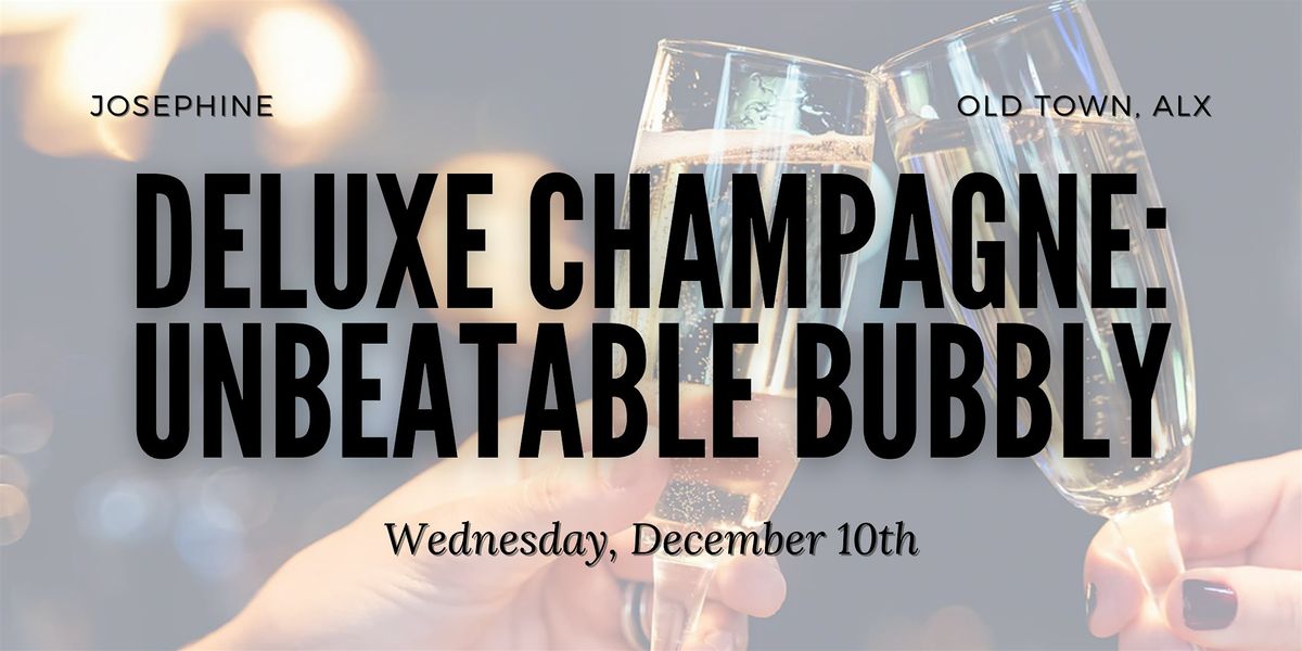 Deluxe Wine Class - Champagne: Unbeatable Sparkling Wines
