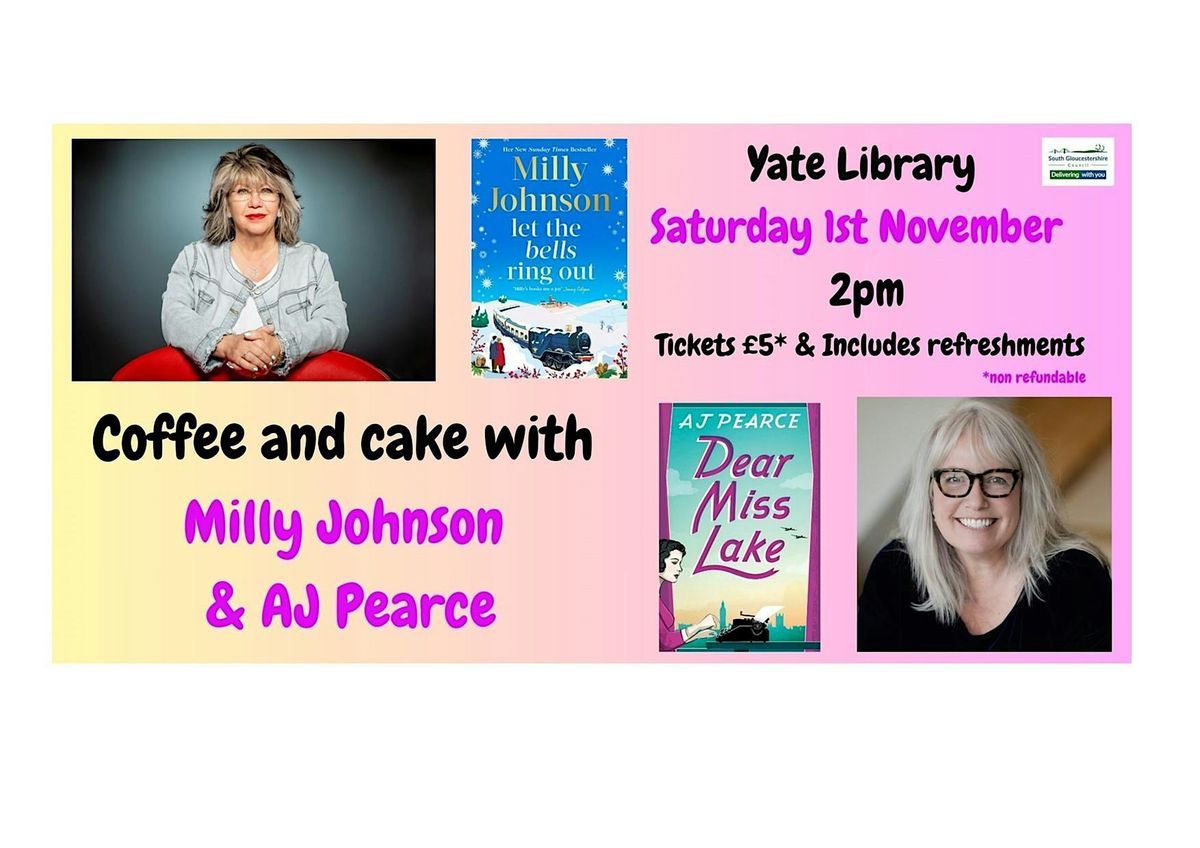 Coffee and cake with Milly Johnson and AJ Pearce| Yate Library at Yate ...