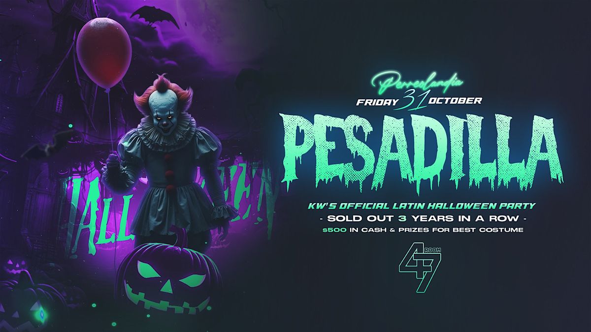 PESADILLA - KW'S OFFICIAL LATIN HALLOWEEN PARTY
