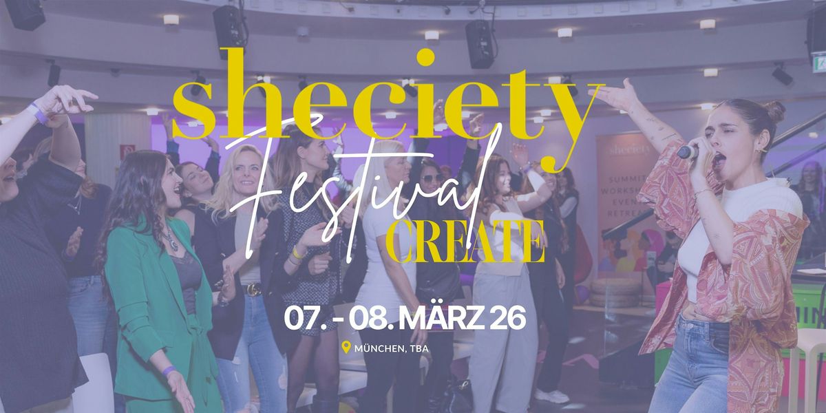 sheciety Create Festival 07.03. - 08.03.2026