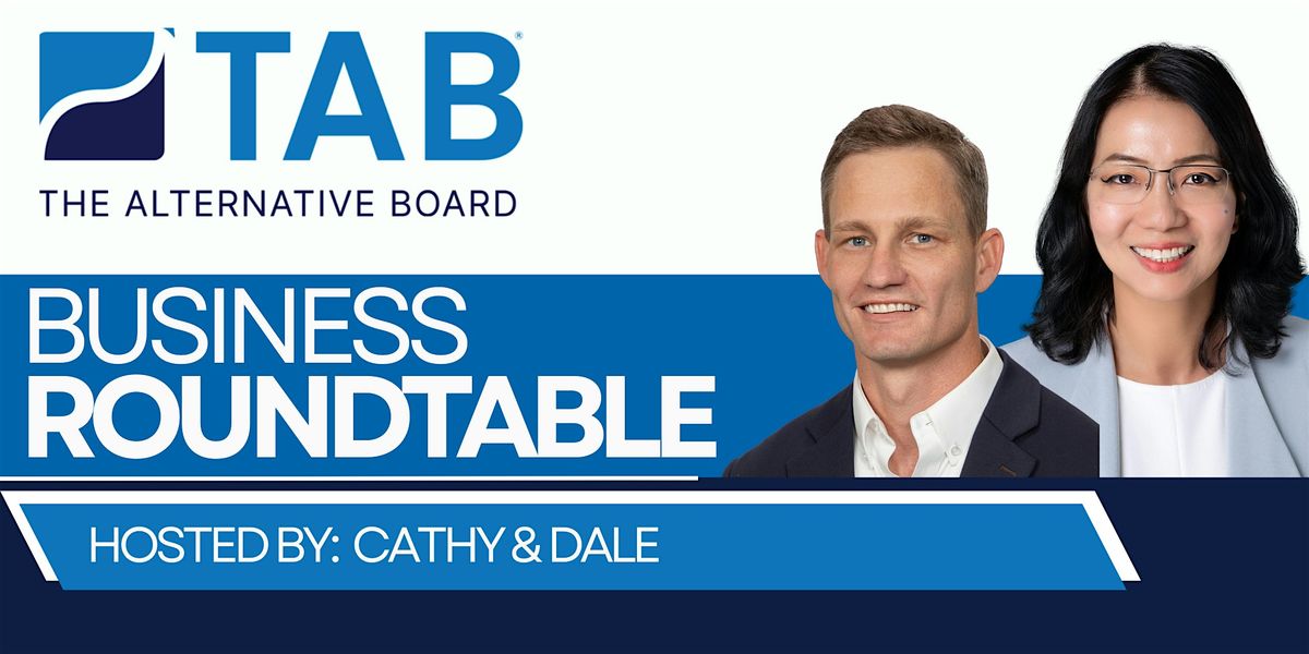 Taste of TAB Business Owner Roundtable: Growth in Turbulent Times