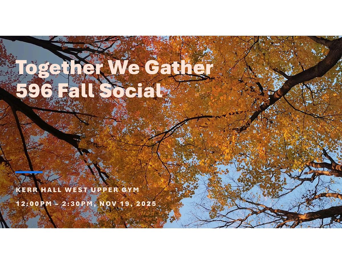 Together We Gather: 596 Fall Social