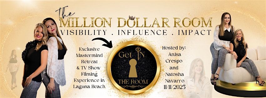 The Million Dollar Room | Visibility.Influence.Impact | TV Show | Retreat