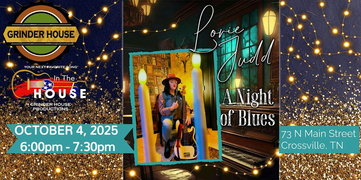 Lorie Judd - A Night of Blues LIVE 'In the House'