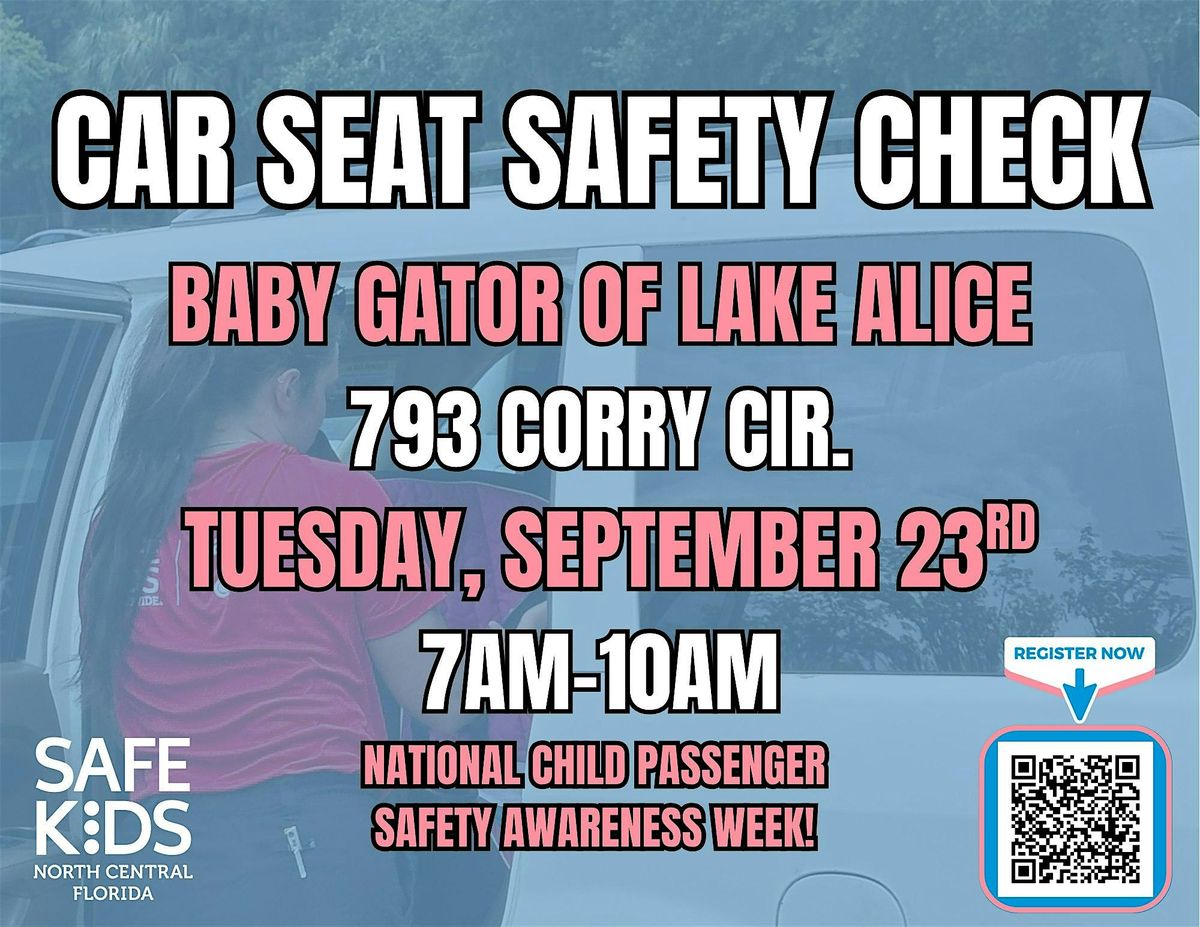 CPS Week! Baby Gator Car Seat Check - September 23, 2025