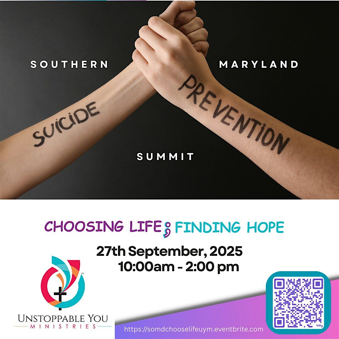 SOMD Suicide Prevention Summit: Choosing Life, Finding Hope